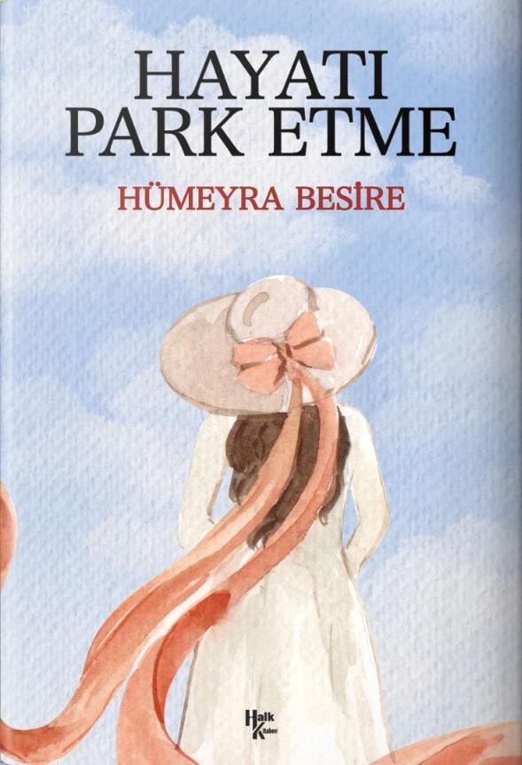 Hayatı Park Etme