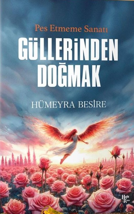 Güllerinden Doğmak