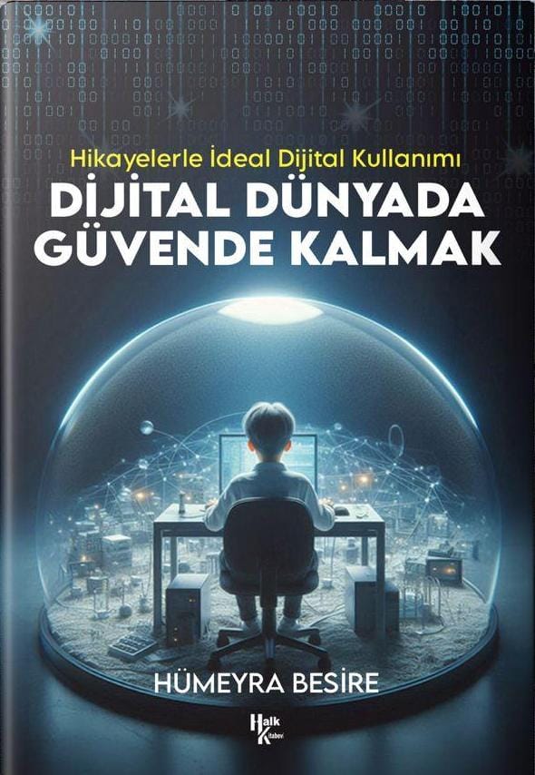 Dijital Dünyada Güvende Kalmak